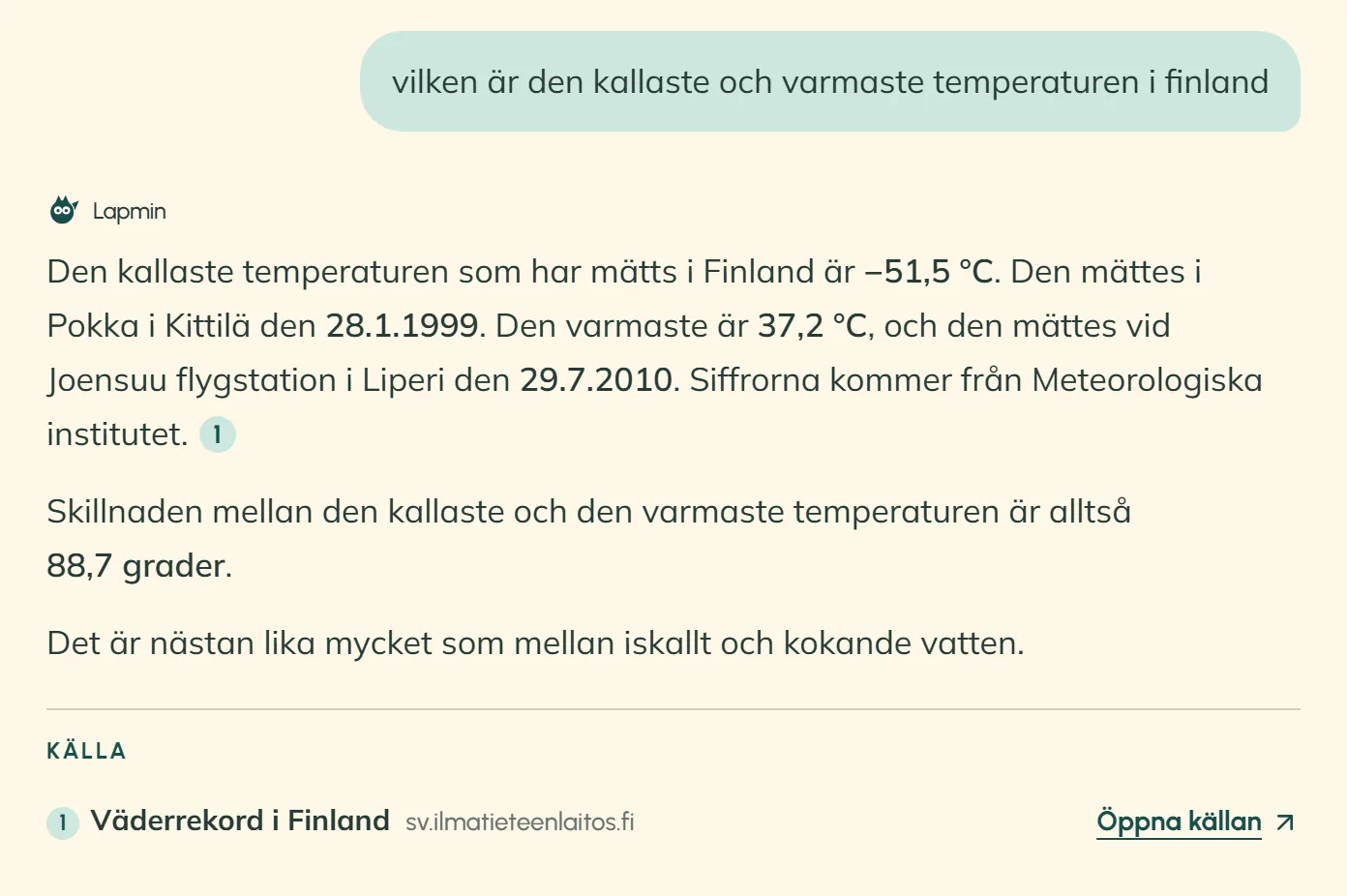 Lapmin svarar på en elevs fråga om den kallaste och varmaste temperaturen som har mätts i Finland. Svaret bygger på Meteorologiska institutets rekord, och källan är numrerad under svaret.