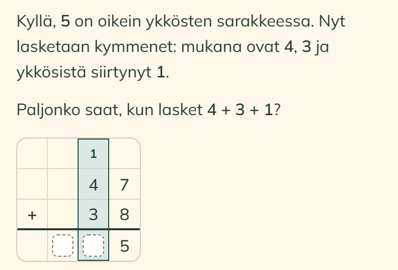 Oppilaan näkymä: Lapmin kertoo, että ykkösten sarakkeen 5 on oikein, ja kysyy, paljonko on 4 + 3 + 1. Alla on ruudukko, jossa luvut 47 ja 38 ovat allekkain, ykkösten sarakkeen vastaus 5 on kirjoitettu, muistinumero 1 on kymmenten sarakkeen päällä ja kymmenten sarake on korostettu.