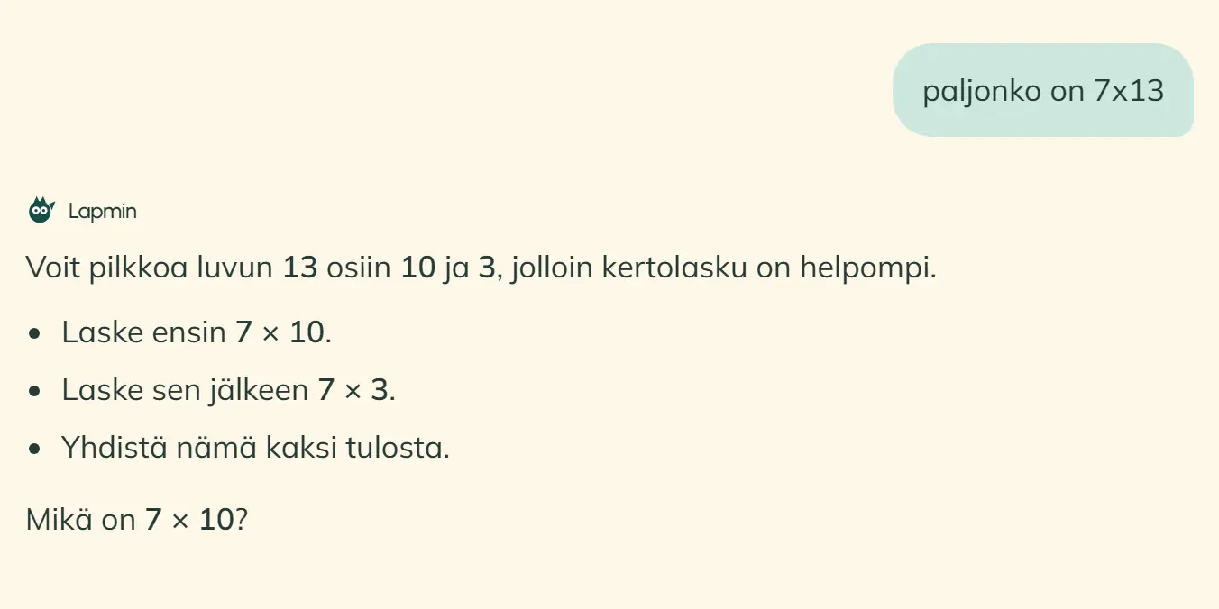 Oppilas kysyy Lapminilta, paljonko on 7 × 13. Lapmin ehdottaa, että oppilas jakaa luvun 13 osiin 10 ja 3, laskee 7 × 10 ja 7 × 3 ja yhdistää tulokset. Ensin Lapmin kysyy, mikä on 7 × 10.