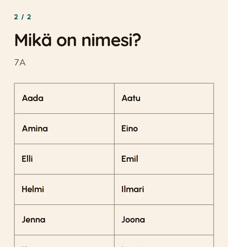 Oppilaan näkymä puhelimella, vaihe 2/2: kysymys ”Mikä on nimesi?”, luokka 7A ja nimilistan ensimmäiset rivit, joista oppilas valitsee oman nimensä. Esittelyluokan nimet ovat keksittyjä.