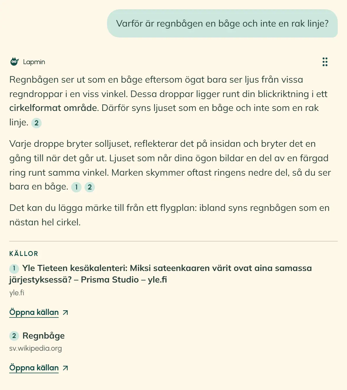 En elev frågar varför regnbågen är böjd. Lapmins svar har numrerade källhänvisningar. Under svaret visas Yle och Wikipedia, båda med länken ”Öppna källan”.