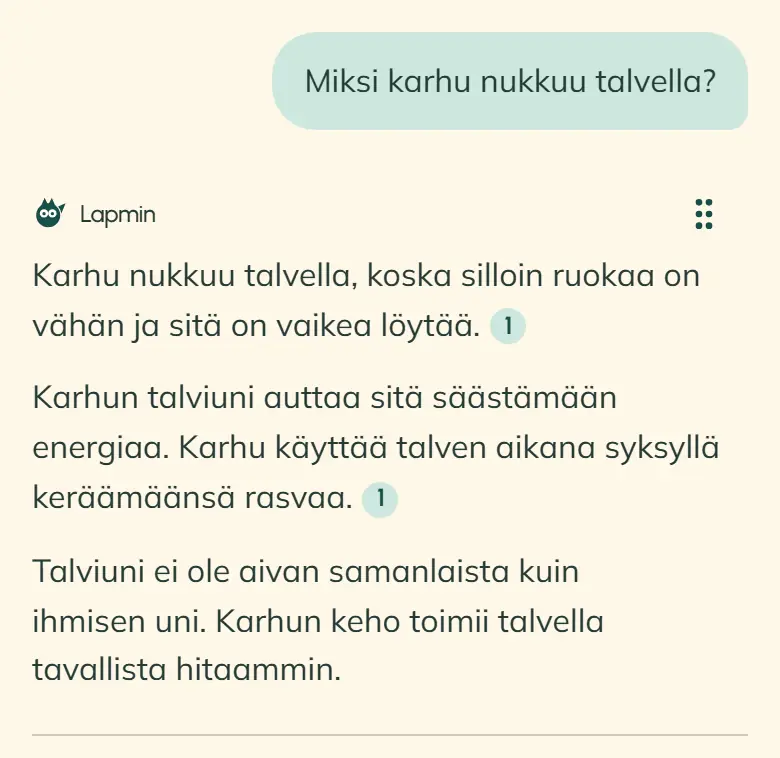Sama kysymys ja Lapminin vastaus yläkoulun luokassa S2-merkitylle oppilaalle: ”Karhu nukkuu talvella, koska silloin ruokaa on vähän ja sitä on vaikea löytää. Karhun talviuni auttaa sitä säästämään energiaa. Karhu käyttää talven aikana syksyllä keräämäänsä rasvaa. Talviuni ei ole aivan samanlaista kuin ihmisen uni. Karhun keho toimii talvella tavallista hitaammin.”